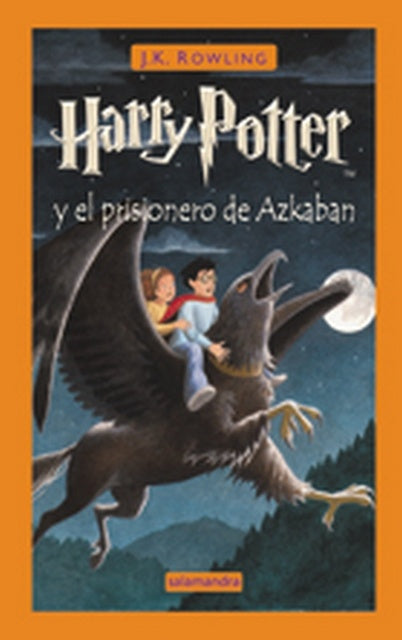 Harry Potter y el prisionero de Azkaban. Harry Potter 3 | J. K.  Rowling