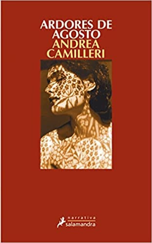 Ardores de agosto (Comisario Montalbano 14) | Andrea Camilleri