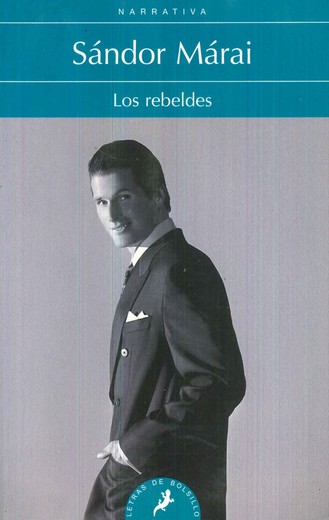 LOS REBELDES | SANDOR MARAI