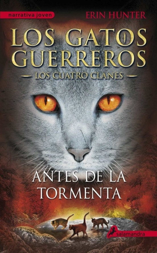 Antes de la tormenta. Los cuatro clanes 4. Los gatos guereros | Erin Hunter