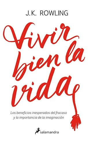 Vivir bien la vida | J. K.  Rowling