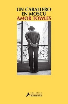 Un caballero en Moscú | AMOR TOWLES