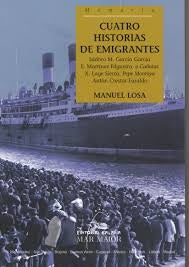 CUATRO HISTORIA DE EMIGRANTES | MANUEL LOSA
