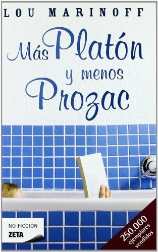 Más Platon y menos Prozac | LOU MARINOFF