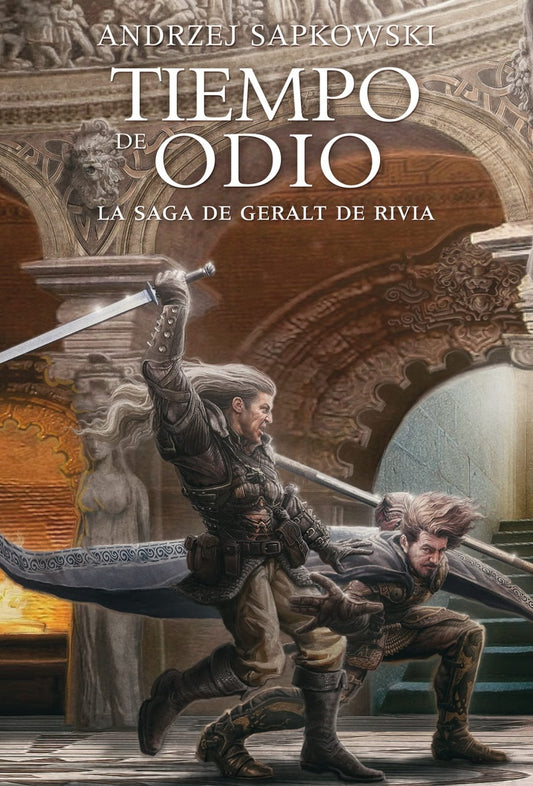 Tiempo de odio. La saga de Geralt de Rivia IV | SAPKOWSKI ANDRZEJ