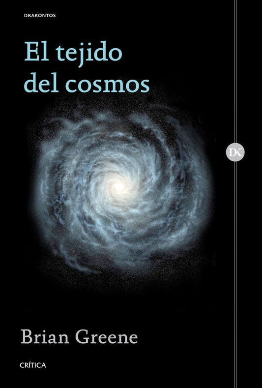 EL TEJIDO DEL COSMOS | Brian Greene