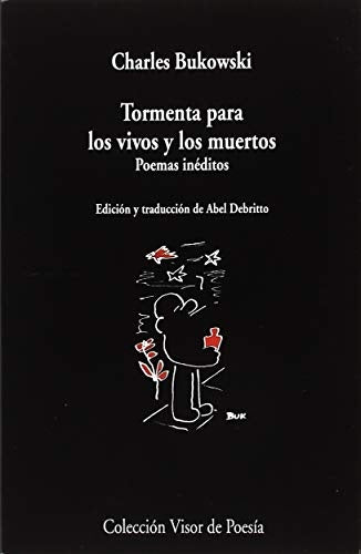 Tormenta para los vivos y los muertos: poemas inéditos | CHARLES BUKOWSKI