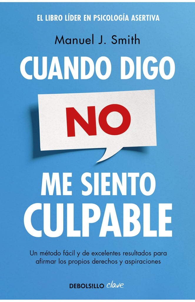 Cuando digo no, me siento culpable | MANUEL J. SMITH