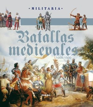 Batallas medievales 1000-1500 | Varios autores
