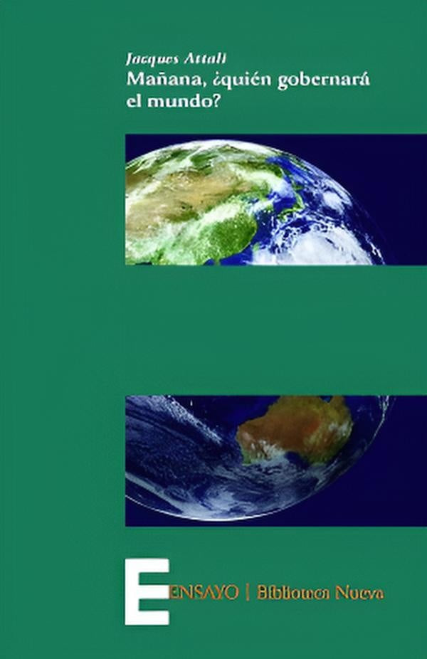 Mañana, ¿quién gobernará el mundo? | JACQUES ATTALI