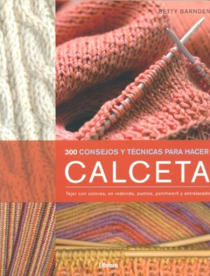 300 consejos y técnicas para hacer punto | BETTY BARNDEN