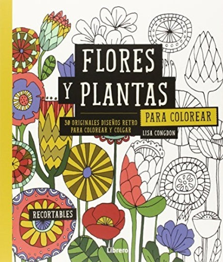FLORES Y PLANTAS PARA COLOREAR | LISA CONGDON