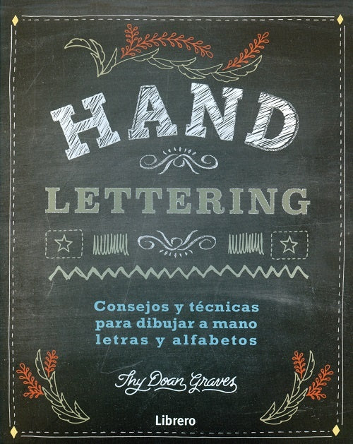 Hand lettering. Consejos y técnicas para dibujar a mano letras y alfabetos | DOAN GRAVES