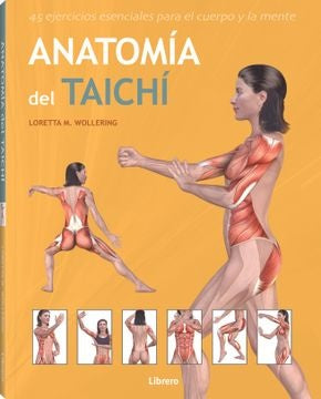 Anatomía del Taichí | LORETTA WOLLERING