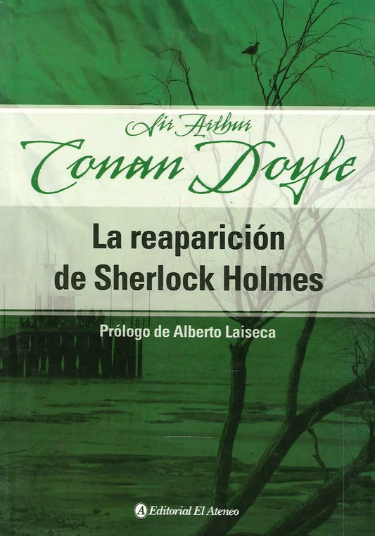 LA REAPARICION DE SHERLOCK HOLMES | Arthur Conan Doyle