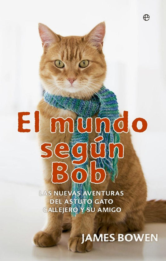El mundo según Bob | BOWEN JAMES