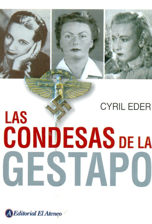 LAS CONDESAS DE LA GESTAPO | EDER CYRIL