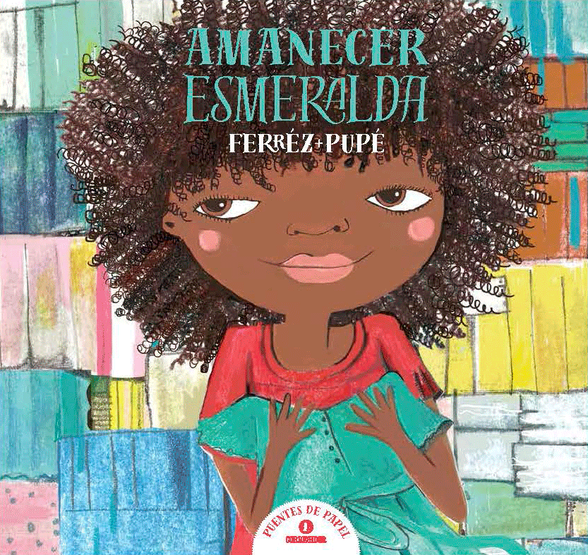 Amanecer Esmeralda
 | FERREZ PUPE
