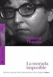 La morada imposible: Tomo II | Susana Thénon
