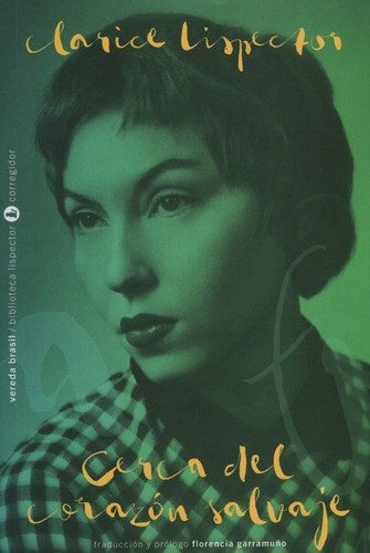 Cerca del corazón salvaje  | CLARICE LISPECTOR
