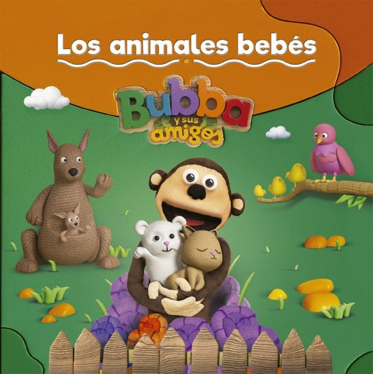 Los animales bebés. Bubba y sus amigos | Varios autores