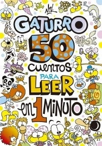 50 cuentos para leer en 1 minuto. Gaturro | NIK