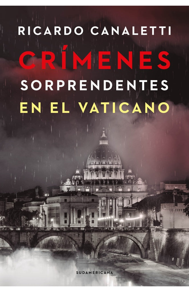 Crímenes sorprendentes en el Vaticano | RICARDO CANALETTI