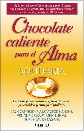Chocolate caliente para el alma solitaria | Varios autores