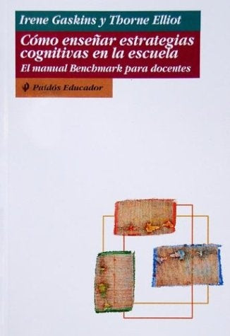Cómo enseñar estrategias cognitivas en la escuela | IRENE GASKINS Y  THORNE ELLIOT