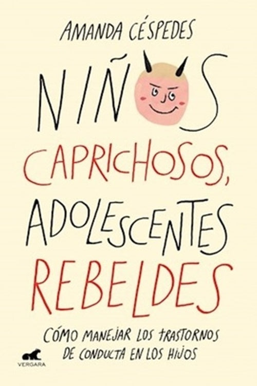Niños caprichosos, adolescentes rebeldes | AMANDA CESPEDES