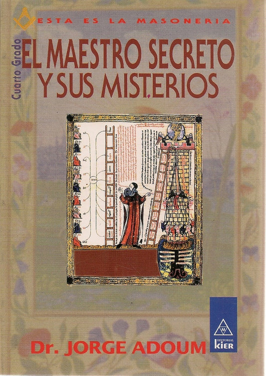 El maestro secreto y sus misterios | JORGE ADOUM