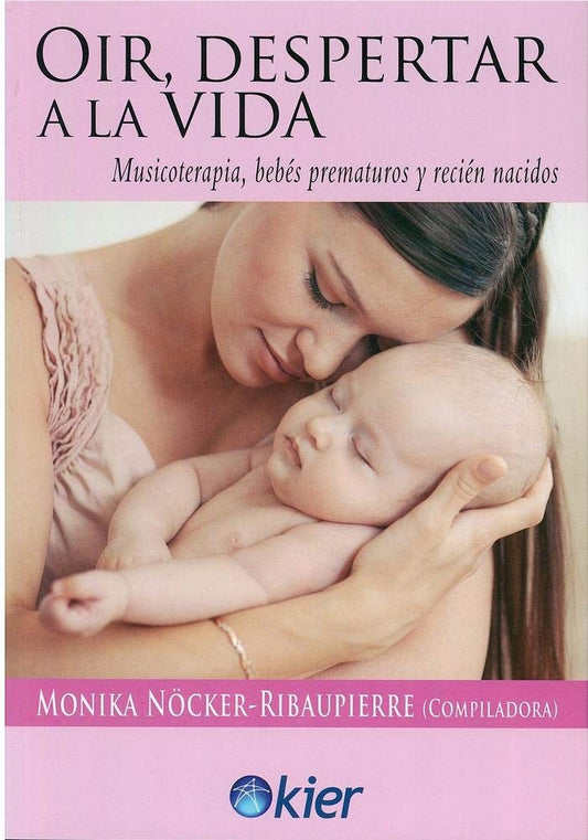 Oir, despertar a la vida  | Monika Ribaupierre
