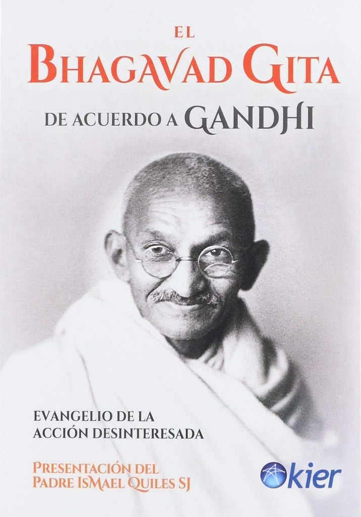 El Bhagavad Gita de acuerdo a Gandhi | MAHATMA GANDHI