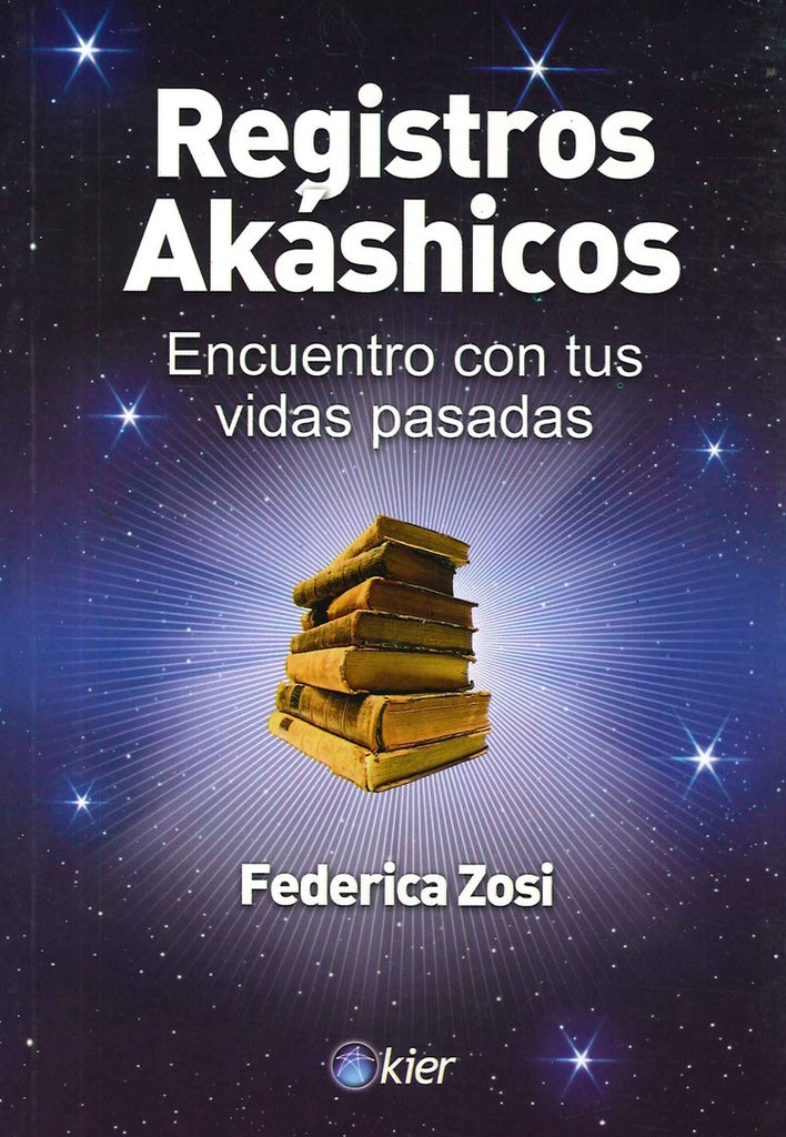 Registros Akáshicos. Encuentro con tus vidas pasadas | Claudia Federica Zosi