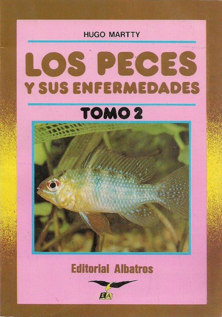 Los peces y sus enfermedades 2 | HUGO MARTTY