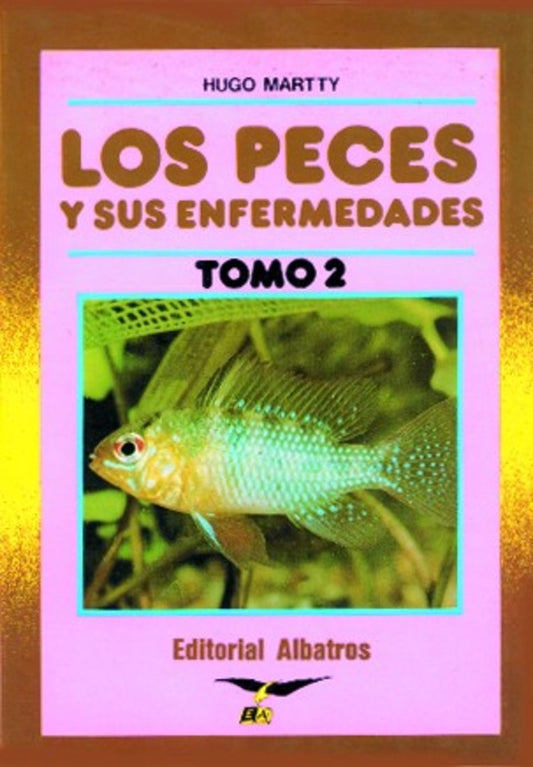 Los peces y sus enfermedades 2 | HUGO MARTTY