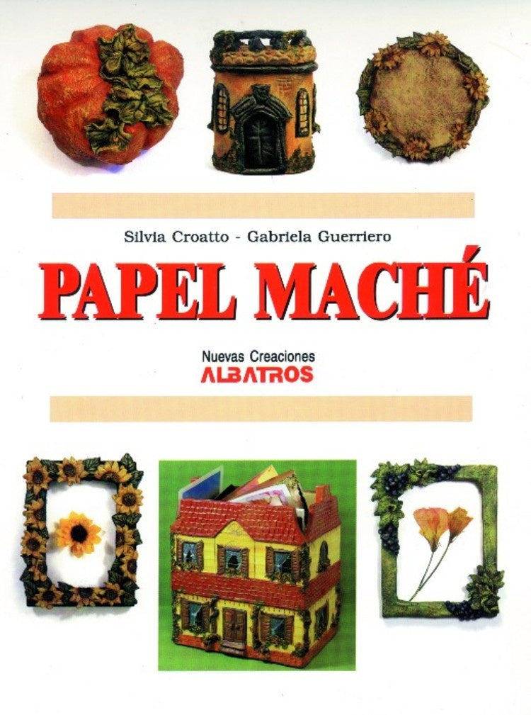 Papel maché | SILVIA CROATTO