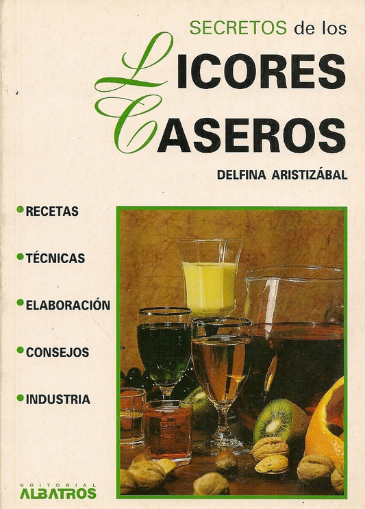 Secretos de los licores caseros | DELFINA ARISTIZABAL