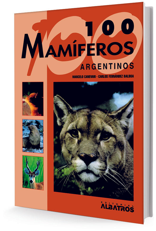 100 mamíferos argentinos | Marcelo Canevari y Carlos Fernández Balboa
