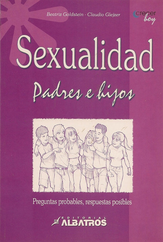 Sexualidad para padres e hijos | Beatriz Goldstein y Claudio Glejzer