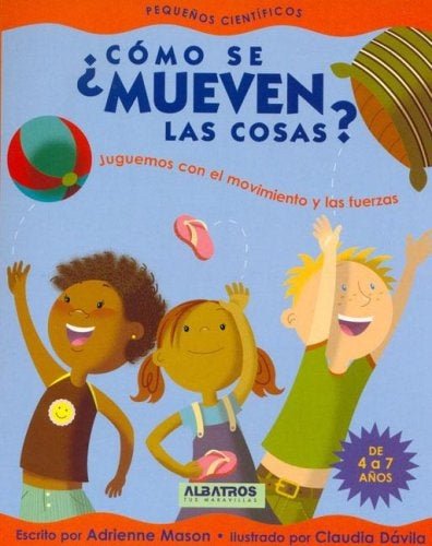 ¿Cómo se mueven las cosas? | Adrienne Mason