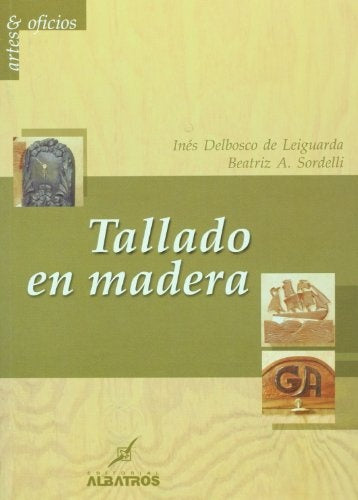 Tallado en madera | Ínes Delbosco de Leiguarda y Beatriz Sordelli