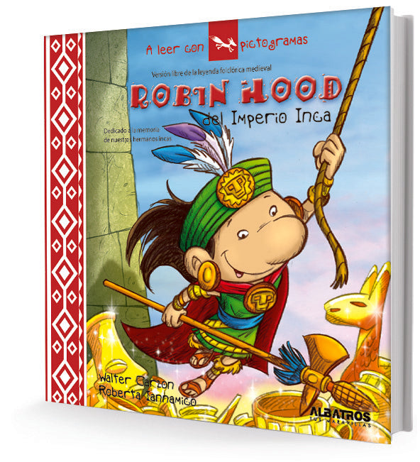 Robin Hood del Imperio Inca. A leer con pictogramas | IANNAMICO, CARZON