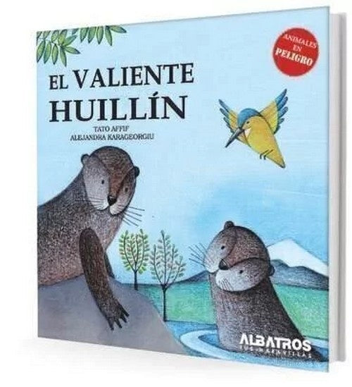 El valiente huillín | Tato Affif