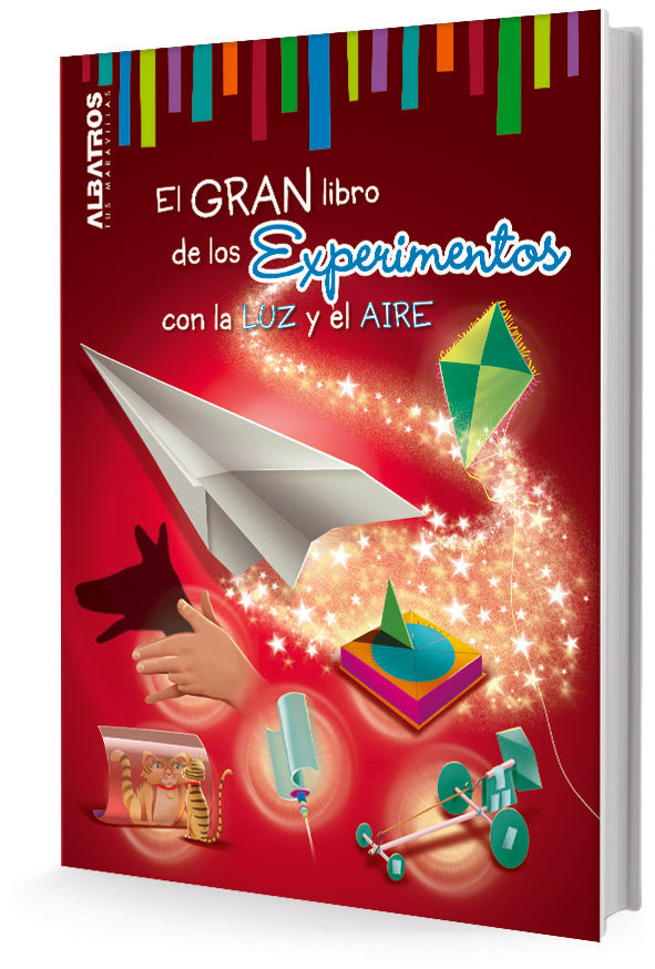 El gran libro de los experimentos con la luz y el aire | Elsa T. Canestro