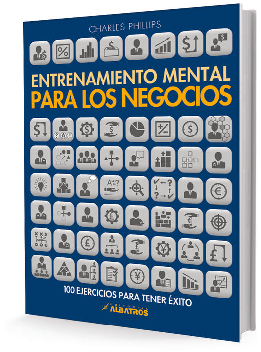 Entrenamiento mental para los negocios | CHARLES PHILLIPS