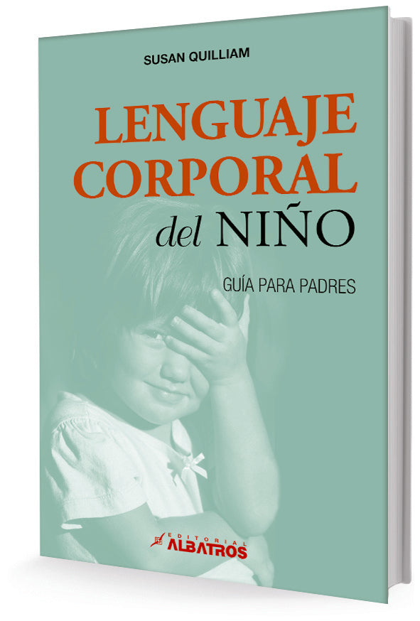 Lenguaje corporal del niño: Guía para padres | SUSAN QUILLIAM