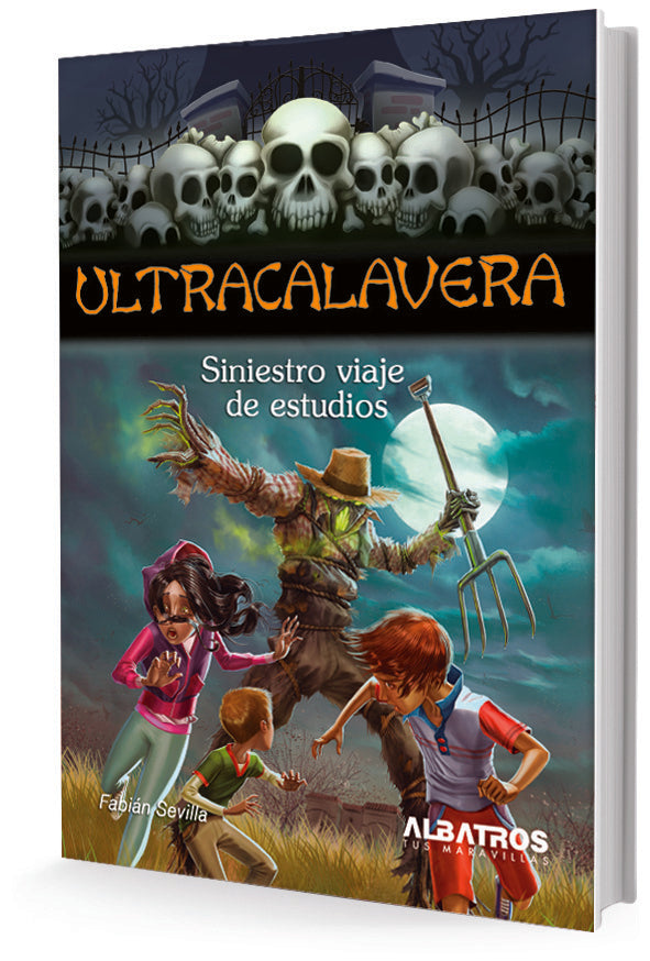 Ultracalavera: Siniestro viaje de estudios | Fabián Sevilla