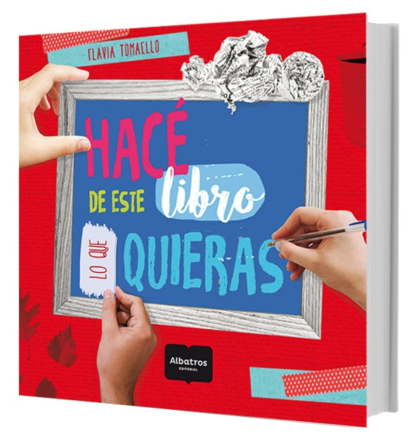 Hacé el libro que quieras | FLAVIA TOMAELLO