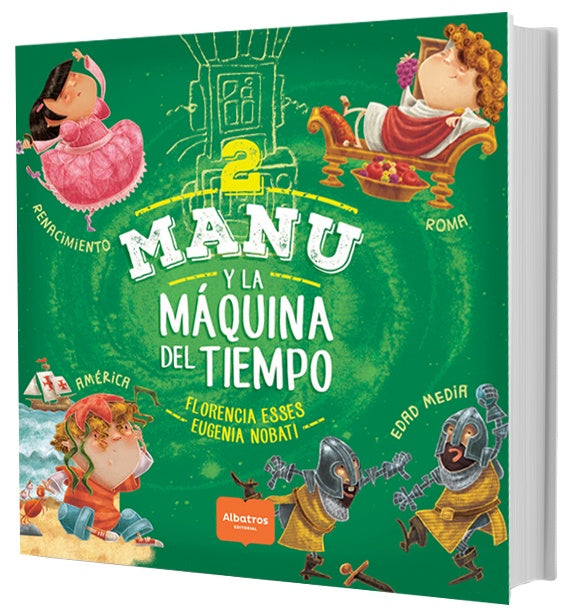Manu y la máquina del tiempo 2 | Florencia Esses
